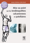 Mise au point sur les tendinopathies calcanéennes et patellaires vignette