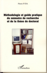 Méthodologie et guide pratique du mémoire de recherche et de la thèse de doctorat vignette