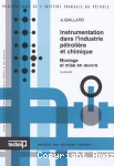 Instrumentation dans l'industrie pétrolière et chimique en 2 volumes: Montage et mise en oeuvre vignette