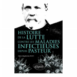 Histoire de la lutte contre les maladies infectieuses depuis Pasteur vignette