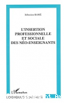 l'insertion professionnelle et sociale des néo-enseignants vignette