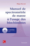 Manuel de spectrométrie de masse à l'usage des biochimistes vignette