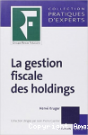 La gestion fiscale des holdings vignette
