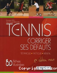 Tennis, corriger ses défauts vignette