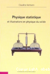 Physique statistique et illustrations en physique du solide vignette