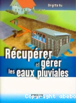 Récupérer et gérer les eaux pluviales vignette