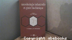 Microbiologie industrielle et génie biochimique vignette