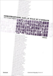 Conversations sur la ville et l'urbain vignette