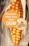 Pourrons-nous vivre sans OGM ? vignette