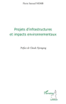 Projets d'infrastructures et impacts environnementaux vignette