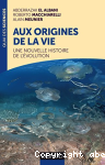 Aux origines de la vie vignette